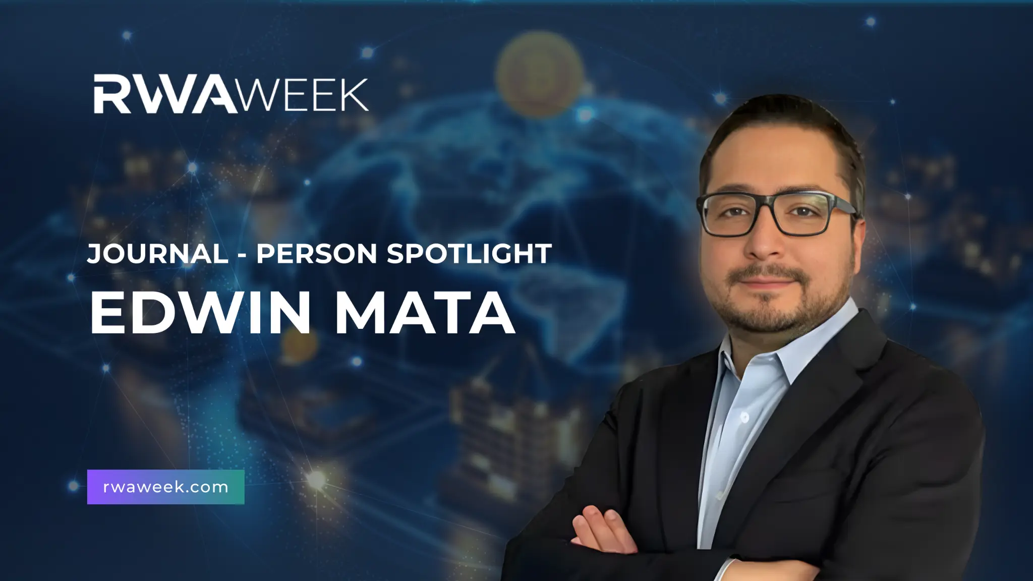 From M&A Law to Programmable Assets: Edwin Mata's Blueprint for Scalable Capital Markets
